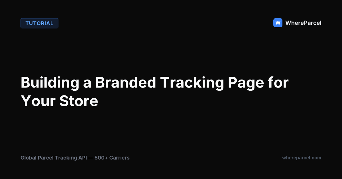 Building a Branded Tracking Page for Your Store