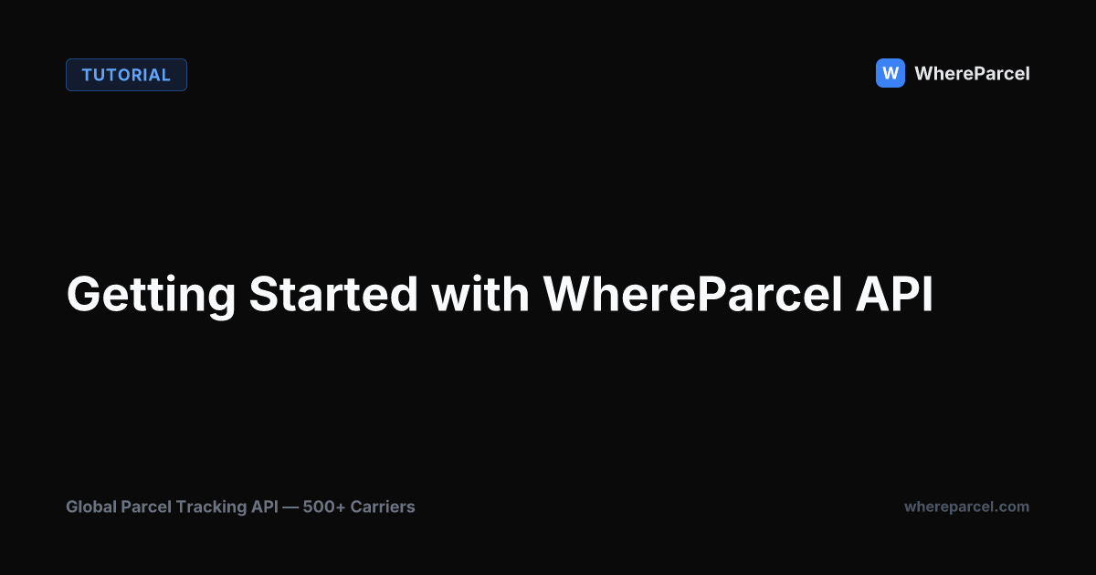 Getting Started with WhereParcel API