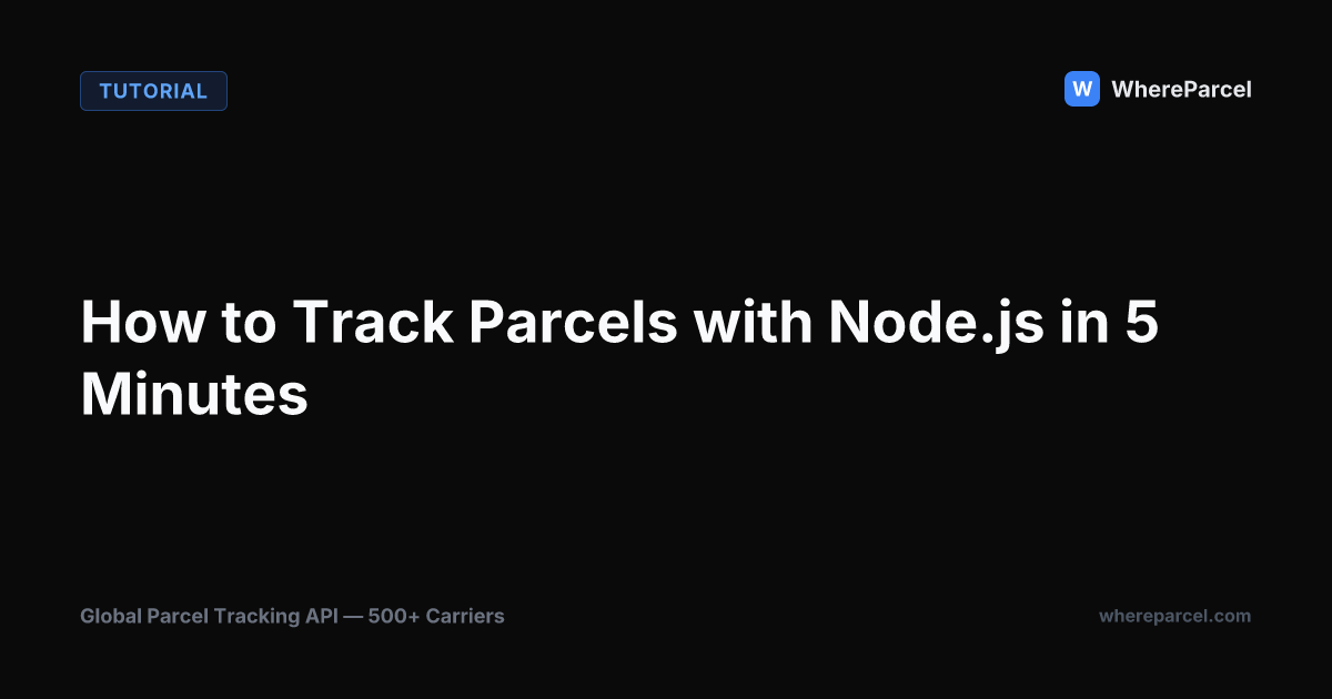 How to Track Parcels with Node.js in 5 Minutes