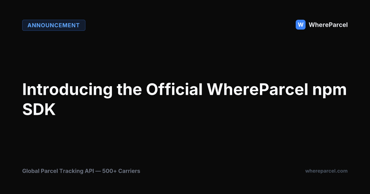 Introducing the Official WhereParcel npm SDK